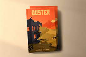 DUSTER - Post-Apocalyptic Gaspunk Adventures in the West - RPG - EN